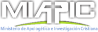 Ministerio de Apologetica -Investigacion Cristiana